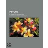 Psyche (1-2); A Journal Of Entomology door Cambridge Entomological Club