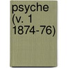 Psyche (V. 1 1874-76) door Cambridge Entomological Club