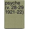 Psyche (V. 28-29 1921-22) door Cambridge Entomological Club
