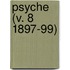 Psyche (V. 8 1897-99)