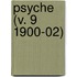 Psyche (V. 9 1900-02)