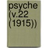 Psyche (V.22 (1915))