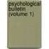 Psychological Bulletin (Volume 1)