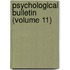 Psychological Bulletin (Volume 11)