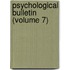 Psychological Bulletin (Volume 7)