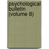Psychological Bulletin (Volume 8) door American Psychological Association