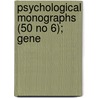 Psychological Monographs (50 No 6); Gene door American Psychological Association