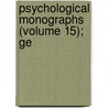 Psychological Monographs (Volume 15); Ge door American Psychological Association