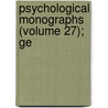 Psychological Monographs (Volume 27); Ge door American Psychological Association