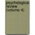 Psychological Review (Volume 4)
