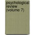 Psychological Review (Volume 7)