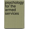 Psychology For The Armed Services by National Research Psychology