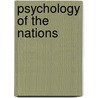 Psychology Of The Nations door A.L. Kip