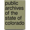 Public Archives Of The State Of Colorado by Paxson
