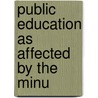 Public Education As Affected By The Minu door James Kay-Shuttleworth