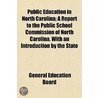 Public Education In North Carolina; A Re door General Education Board
