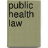 Public Health Law