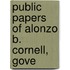 Public Papers Of Alonzo B. Cornell, Gove