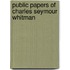 Public Papers Of Charles Seymour Whitman