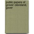 Public Papers Of Grover Cleveland, Gover