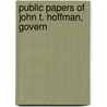 Public Papers Of John T. Hoffman, Govern by John Thompson Hoffman