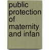 Public Protection Of Maternity And Infan door United States Congress Fommerce