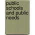 Public Schools And Public Needs