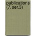 Publications (7, Ser.3)