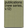 Publications (New Series, V.12) door Oriental Translation Fund
