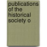 Publications Of The Historical Society O by Historical Society Of Grand Rapids .