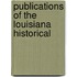 Publications Of The Louisiana Historical