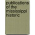 Publications Of The Mississippi Historic