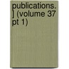 Publications. ] (Volume 37 Pt 1) by Leeds Thoresby Society
