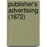 Publisher's Advertising (1872) by Unknown