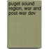 Puget Sound Region, War And Post-War Dev