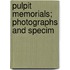 Pulpit Memorials; Photographs And Specim