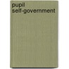 Pupil Self-Government door Bernard Cronson
