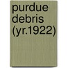 Purdue Debris (Yr.1922) door Purdue University