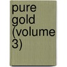 Pure Gold (Volume 3) door Mrs H. Lovett Cameron