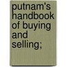 Putnam's Handbook Of Buying And Selling; door Archie Frederick Collins