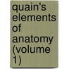 Quain's Elements Of Anatomy (Volume 1) door Jones Quain