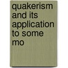 Quakerism And Its Application To Some Mo door Janney