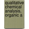 Qualitative Chemical Analysis, Organic A door Frederick Mollwo Perkin
