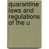 Quarantine Laws And Regulations Of The U