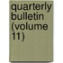 Quarterly Bulletin (Volume 11)