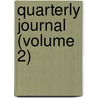 Quarterly Journal (Volume 2) by University Of North Dakota