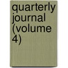 Quarterly Journal (Volume 4) by University Of North Dakota