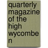 Quarterly Magazine Of The High Wycombe N door High Wycombe Natural History Society