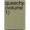 Queechy. (Volume 1) by Susan Warner