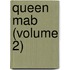 Queen Mab (Volume 2)